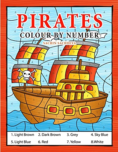Pirates Colour By Number: Coloring Book for Kids Ages 4-8 Pirates Colour By Number: Coloring Book for Kids Ages 4-8 von CREATESPACE