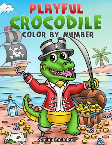 Playful Crocodile Color by Number: Coloring Book for Kids ages 4-8, 6-12 for fun and relaxation Playful Crocodile Color by Number: Coloring Book for Kids ages 4-8, 6-12 for fun and relaxation