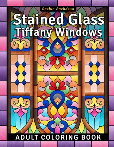 Stained Glass Tiffany Windows: Adult Coloring Book for Stress Relief and Relaxation