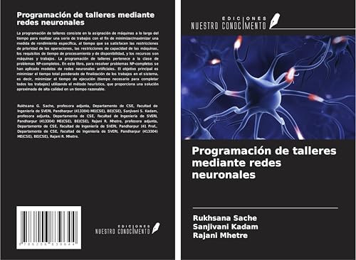 Programación de talleres mediante redes neuronales von Ediciones Nuestro Conocimiento