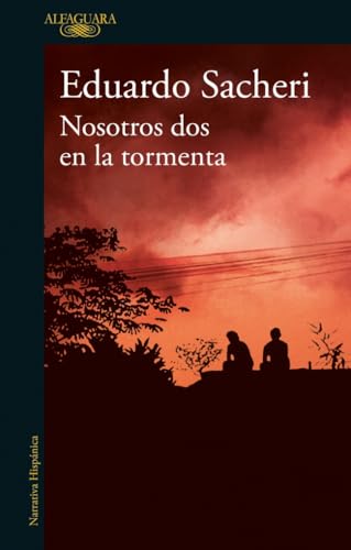 Nosotros dos en la tormenta (Hispánica) von ALFAGUARA