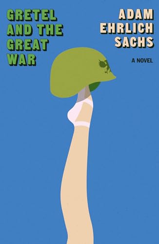 Gretel and the Great War: A Novel von FSG Adult