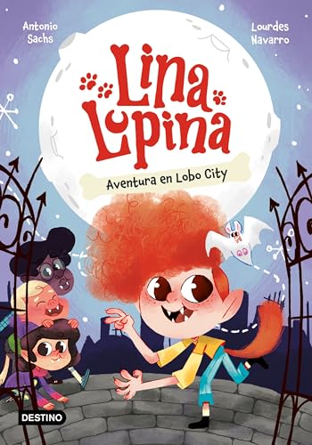 Lina Lupina 1. Aventura en Lobo City von Destino Infantil & Juvenil