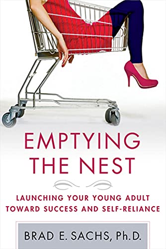 Emptying the Nest: Launching Your Young Adult Toward Success and Self-Reliance von St. Martins Press-3PL
