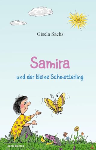 Samira und der kleine Schmetterling von comediantes Verlag