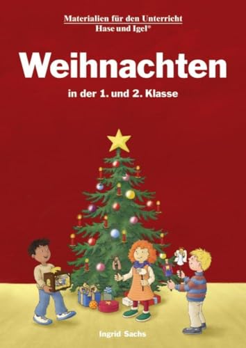 Weihnachten in der 1. und 2. Klasse: Neuausgabe von Hase und Igel Verlag GmbH