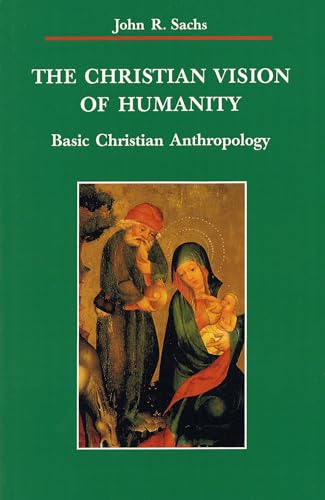 Christian Vision of Humanity: Basic Christian Anthropology (Zacchaeus Studies Theology)