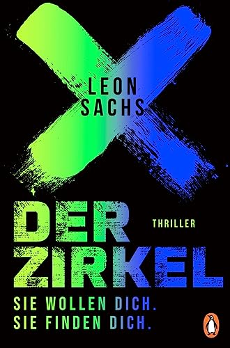 Der Zirkel. Sie wollen dich. Sie finden dich.: Thriller (Johanna Böhm und Rasmus Falk, Band 1) von Penguin Verlag