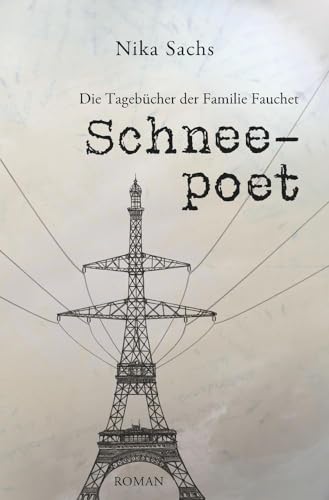 Schneepoet (Die Tagebücher der Familie Fauchet)