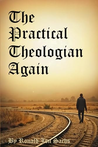 The Practical Theologian Again von Book Publishers USA