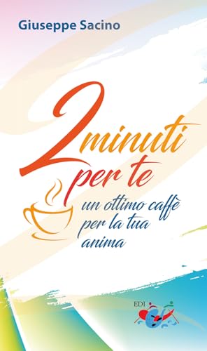 2 minuti per te. Un ottimo caffè per la tua anima von Editrice Domenicana Italiana