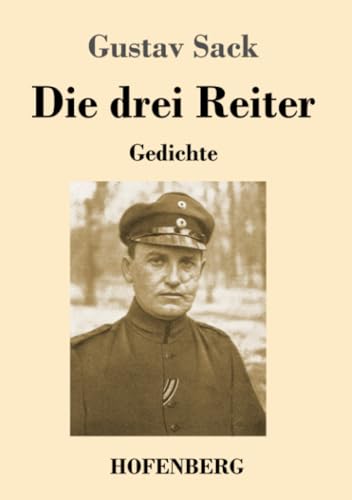 Die drei Reiter: Gedichte von Henricus - Edition Deutsche Klassik GmbH