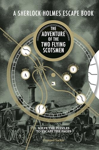 Adventure of the Two Flying Scotsmen: Solve the Puzzles to Escape the Pages (The Sherlock Holmes Escape Book) von Ammonite Press