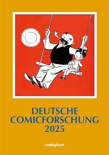 Deutsche Comicforschung 2025: Band 21 von Sackmann und Hörndl