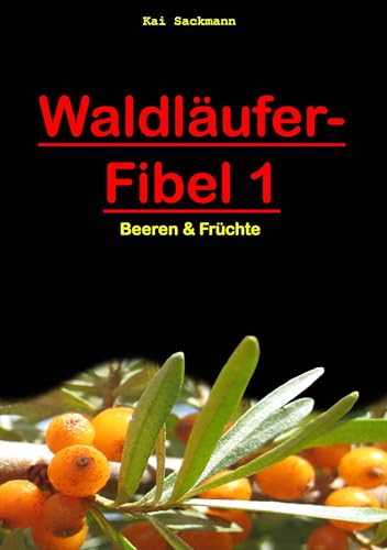 Waldläufer-Fibel 1: Beeren & Früchte