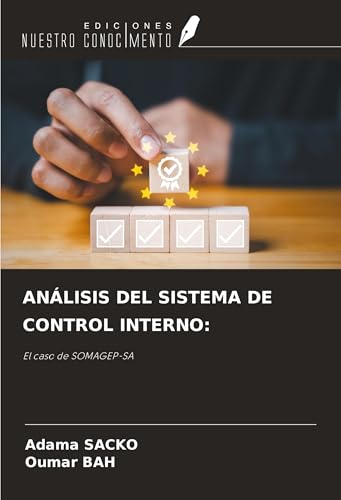 ANÁLISIS DEL SISTEMA DE CONTROL INTERNO:: El caso de SOMAGEP-SA von Ediciones Nuestro Conocimiento
