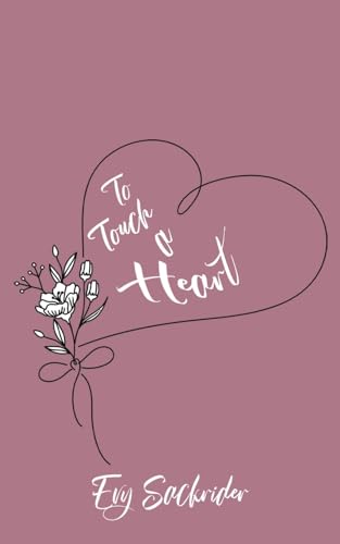 To Touch a Heart von Austin Macauley Publishers