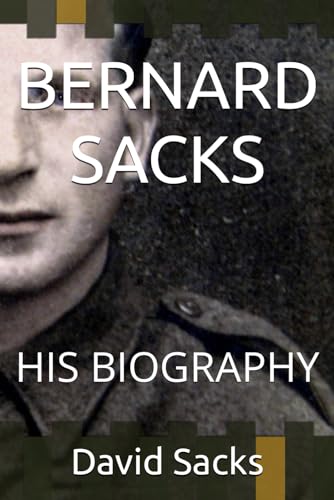 BERNARD SACKS: HIS BIOGRAPHY von Independently published