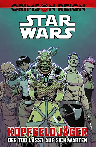 Star Wars Comics: Kopfgeldjäger IV - Crimson Reign - Der Tod lässt auf sich warten von Panini