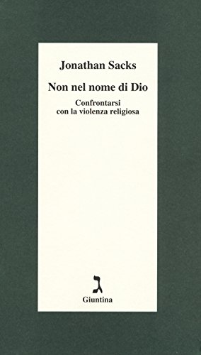 Non nel nome di Dio. Confrontarsi con la violenza religiosa (Schulim Vogelmann) Non nel nome di Dio. Confrontarsi con la violenza religiosa (Schulim Vogelmann)