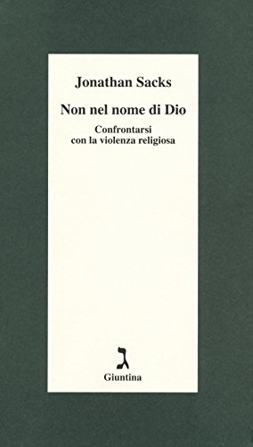 Non nel nome di Dio. Confrontarsi con la violenza religiosa (Schulim Vogelmann)