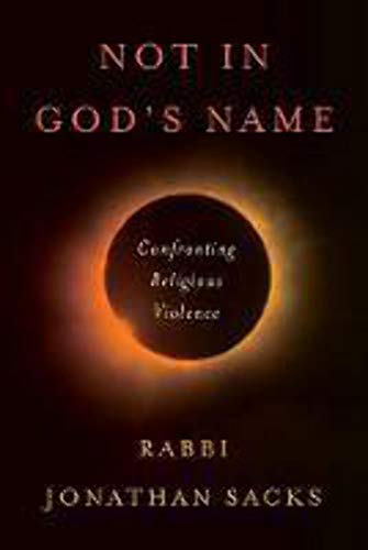 Not in God's Name: Confronting Religious Violence Not in God's Name: Confronting Religious Violence