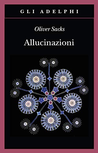 Allucinazioni (Gli Adelphi)