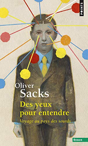 Des yeux pour entendre: Voyage au pays des sourds