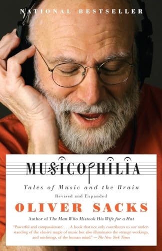 Musicophilia: Tales of Music and the Brain (Vintage)