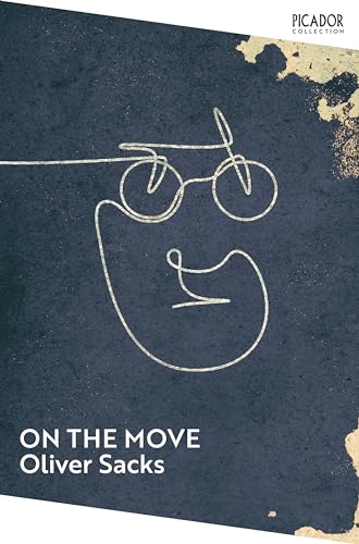 On the Move: A Life (Picador Collection)