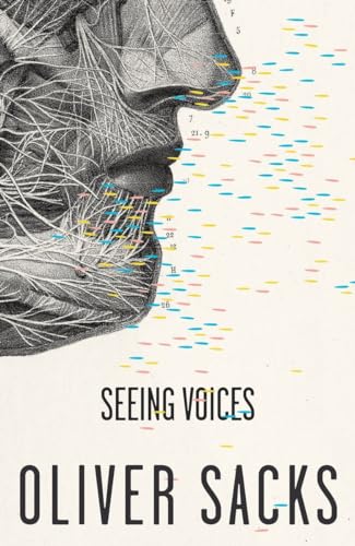 Seeing Voices: A Journey into the World of the Deaf