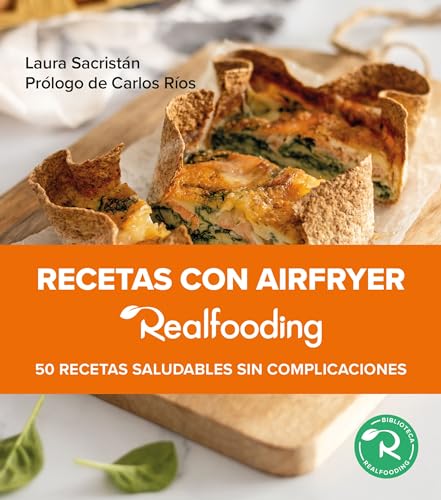 Recetas con airfryer Realfooding: 50 recetas saludables sin complicaciones (Biblioteca Realfooding) von Ediciones Paidós