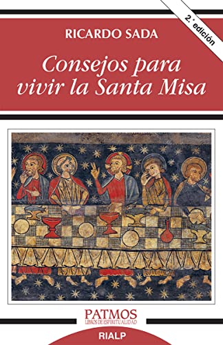 Consejos para vivir la Santa Misa (Patmos, Band 288)