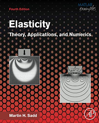 Elasticity: Theory, Applications, and Numerics von Academic Press