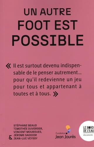Un autre foot est possible von BORD DE L EAU