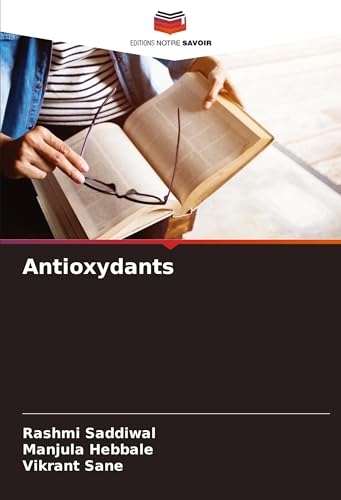 Antioxydants: DE von Editions Notre Savoir