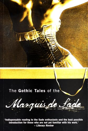 Gothic Tales of the Marquis de Sade von Peter Owen Publishers