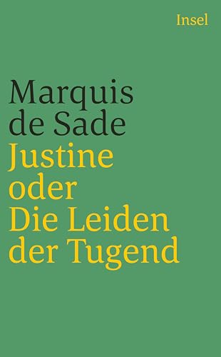 Justine oder Die Leiden der Tugend: Roman aus dem Jahre 1797 (insel taschenbuch) von Insel Verlag
