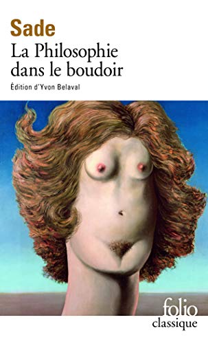 La philosophie dans le boudoir: Ou Les instituteurs immoraux (Folio (Gallimard))