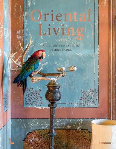 Oriental Living (Living Interiors) von Lannoo Publishers