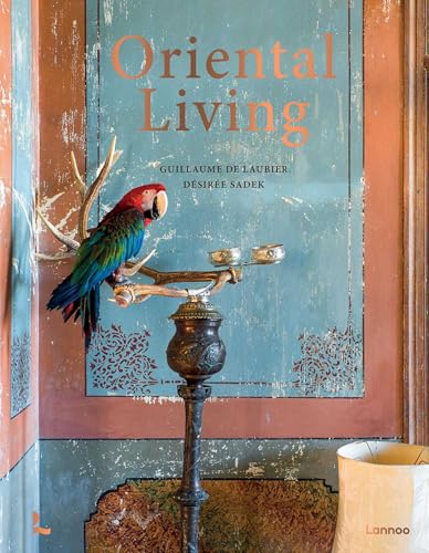 Oriental Living (Living Interiors) von Lannoo Publishers