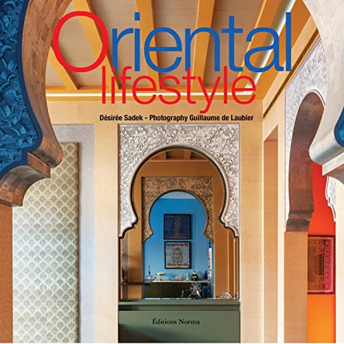 Vivre l'Orient / Oriental Lifestyle
