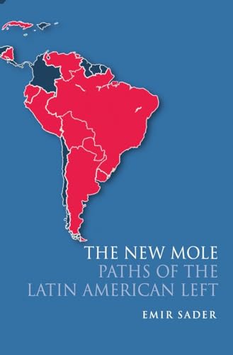 The New Mole: Paths of the Latin American Left