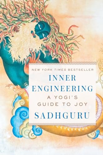 Inner Engineering: A Yogi's Guide to Joy von Harmony