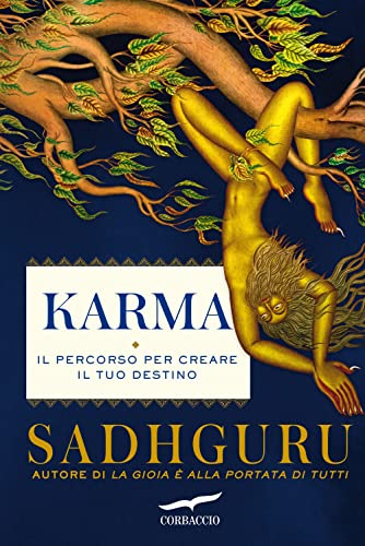 Karma. Il percorso per creare il tuo destino (I libri del benessere)