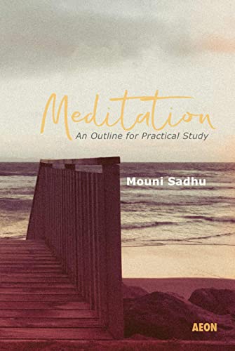 Meditation: An Outline for Practical Study von Aeon Books