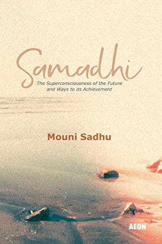 Samadhi: The Superconsciousness of the Future and Ways to its Achievement