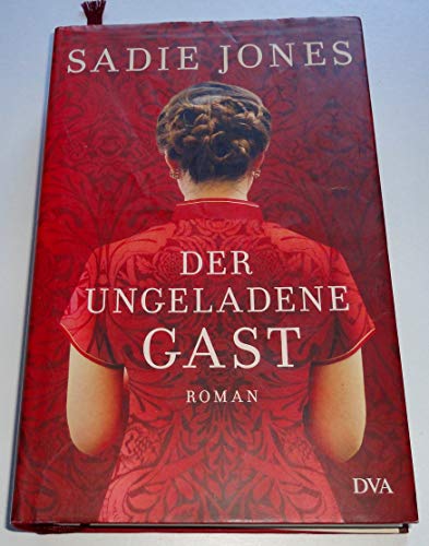 Der ungeladene Gast: Roman