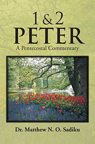 1 & 2 Peter: A Pentecostal Commentary von Trafford Publishing