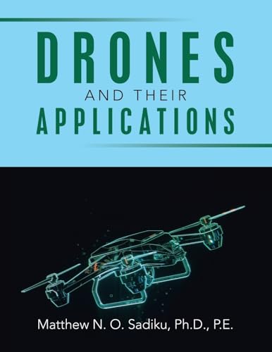 Drones and Their Applications von Xlibris Us